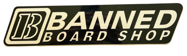 Banned B  Board Shop Black Large 8" Sticker